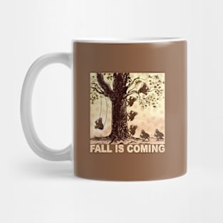 Fall is coming Mug